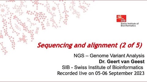 NGS - Genome Variant analysis – Sequencing and alignment (2 of 5)