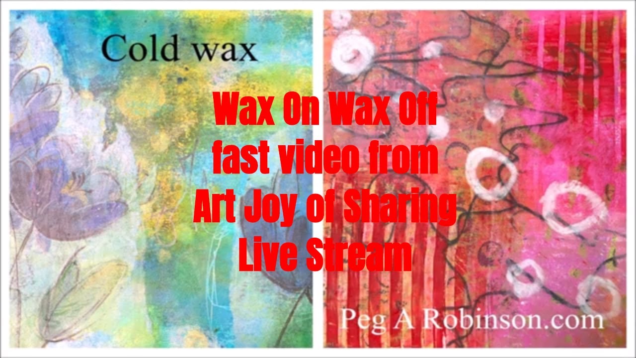 Cold Wax Wax on Wax Off YouTube