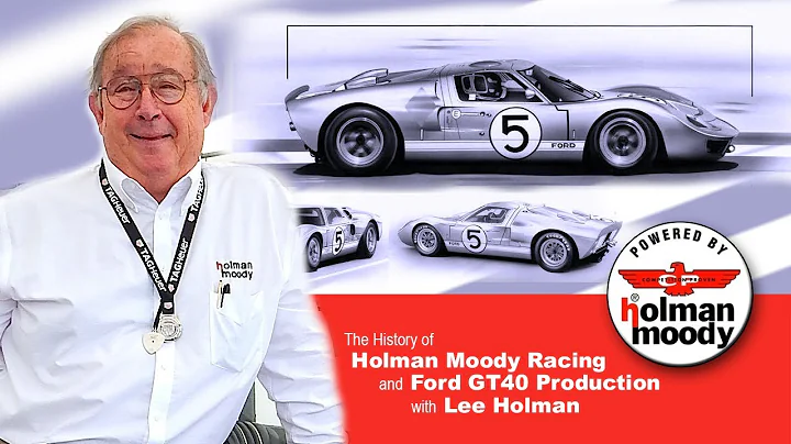 The History of Holman Moody Racing and Ford GT40 p...