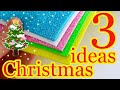 3 CHRISTMAS IDEAS from foamiran