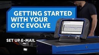 OTC EVOLVE Getting Started - Set Up Email