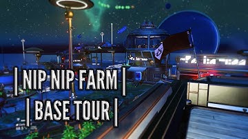 Nip Nip Base Tour | No Man