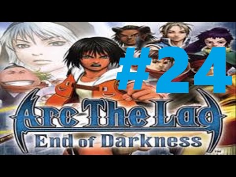 Arc the Lad End of Darkness Walkthrough #24 Hardships of the Heroes