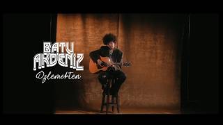 Batu Akdeniz - Özlemekten 