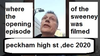 Peckham high st update Dec15th 2020   quick walkdown  ,where sweeney was filmed ,  whats new