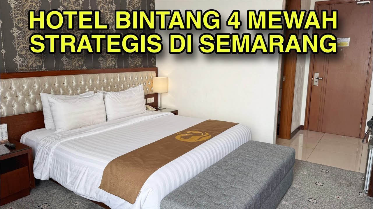 HOTEL BINTANG 4 MEWAH STRATEGIS DI SEMARANG !!