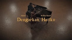 Dengarkan Hatiku - Adera feat.Nadiya Rawil (Music Video)  - Durasi: 4:12. 