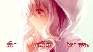 Nightcore - "I Wrote a Song" - one day[ lyric ]