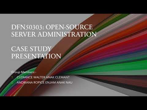 DFN50303: OPEN-SOURCE OPERATING SYSTEM (CASE STUDY PRESENTATION)