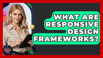 What Are Responsive Design Frameworks? - Graphic Design Nerd