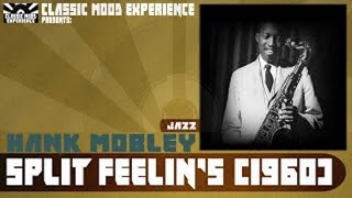 Hank Mobley - Split Feelin's [1960]