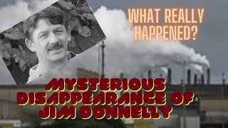 The Mysterious Disappearance of Jim Donnelly