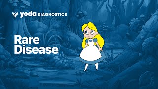 Rare Disease  | Alice In Wonderland Syndrome  | Yoda Diagnostics