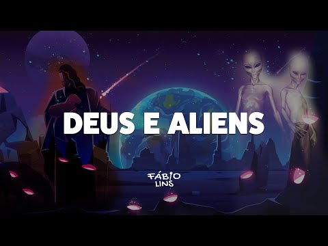 DEUS E ALIENS - Fábio Lins