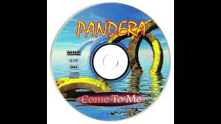 Pandera – Come To Me