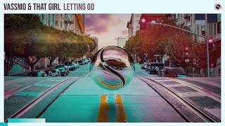 Vassmo & That Girl - Letting Go [Extended Mix]