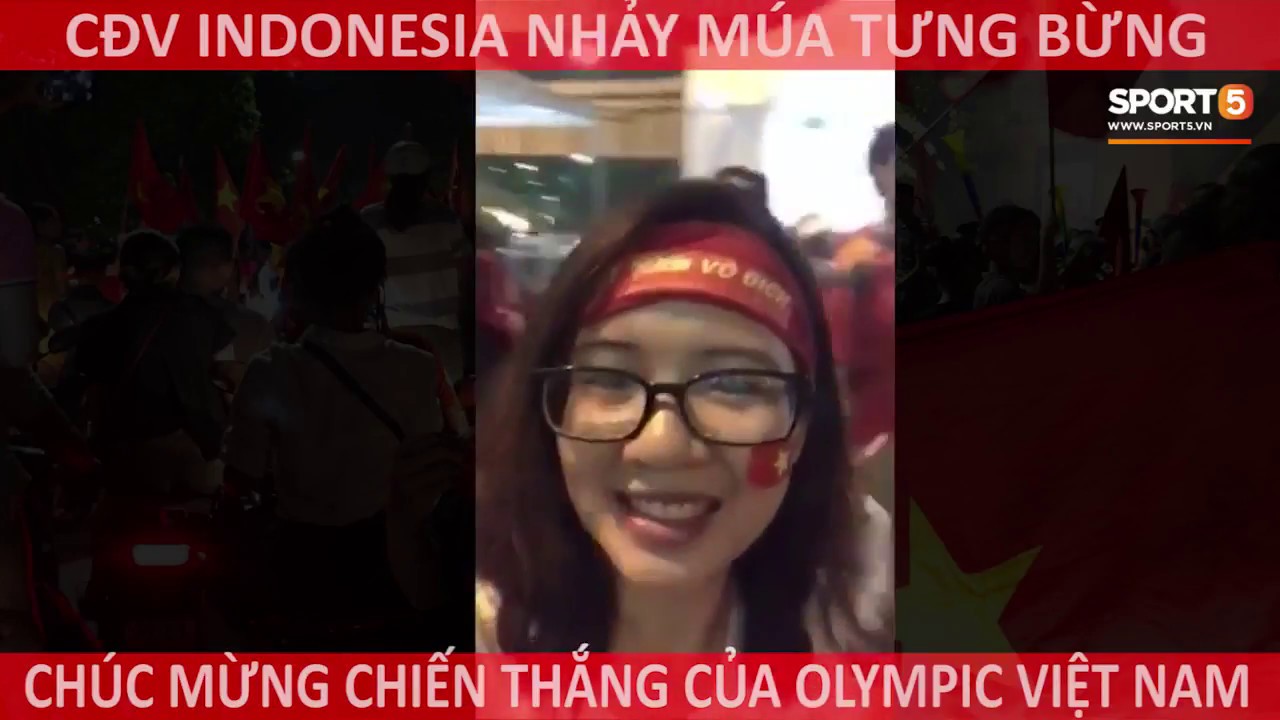 Người Indonesia nhảy tưng bừng ăn mừng chiến thắng của U23 Việt Nam