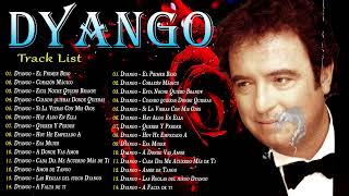 DYANGO 70s, 80s GRANDES EXITOS ~ DYANGO EXITOS SUS MEJORES CANCIONES