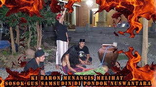 KI BARON MENANGIS MENGINGAT PERLAKUANYA TERHADAP GUS SAMSUDIN #gussamsudinterbaru @MBAHDEN