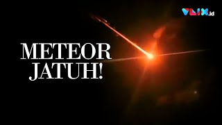 Viral Video Meteor Jatuh, Ada di Langit Indonesia??