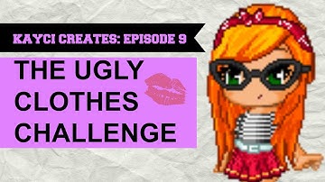 Kayci Creates (Fantage Editing): Ugly Clothes Challenge - Episode 9