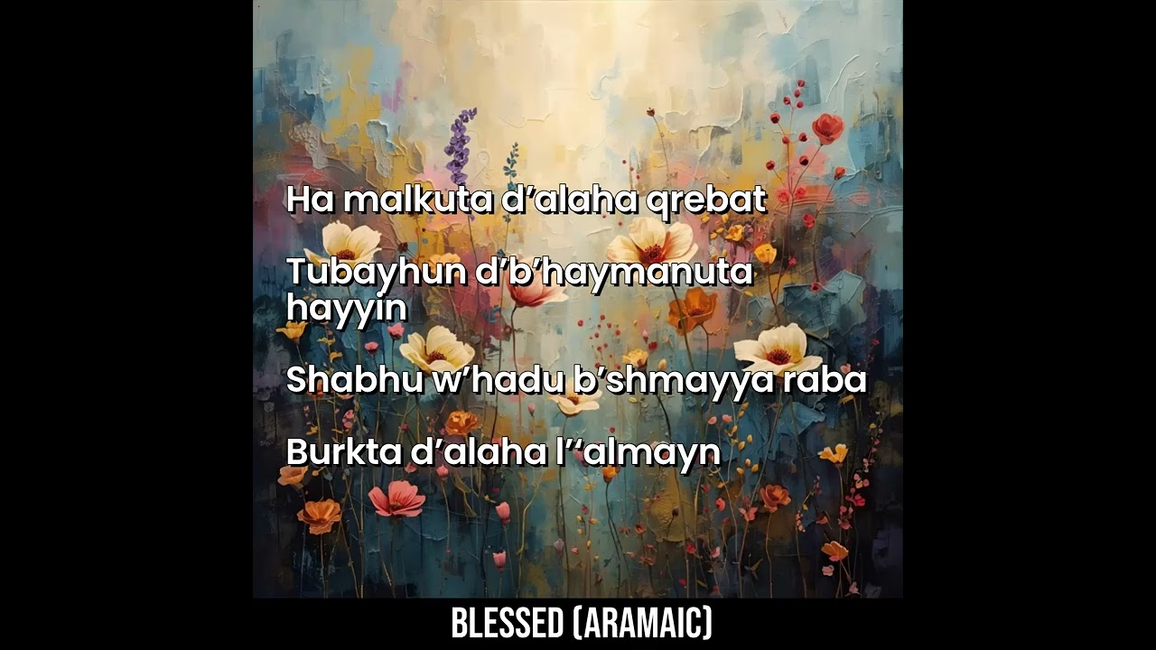 Blessed (Aramaic) | Christian Music 