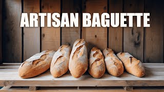 Artisan Baguette Process from Start to Finish | No Edit