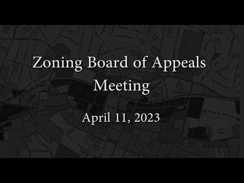 Zoning Board of Appeals Meeting - April 11, 2023