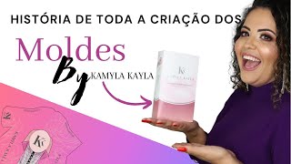 COMO EU CRIEI MEU MOLDES - MOLDES BY KAMYLA KAYLA