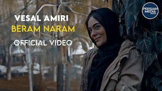 Video thumbnail of "Vesal Amiri - Beram Naram - Official Video ( وصال امیری ـ برم نرم )"