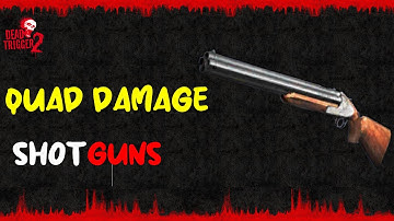 DEAD TRIGGER 2 : QUAD DAMAGE