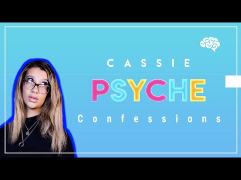 PSYCHE Confessions: Cassie