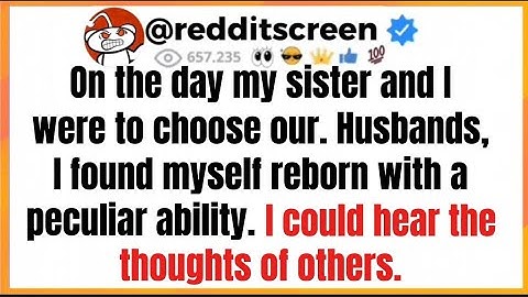 On the day my sister and I were to choose our Husbands I found myself reborn with a peculiar ability