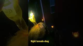 Night tornado chug. #tornadochug #beer #vortex