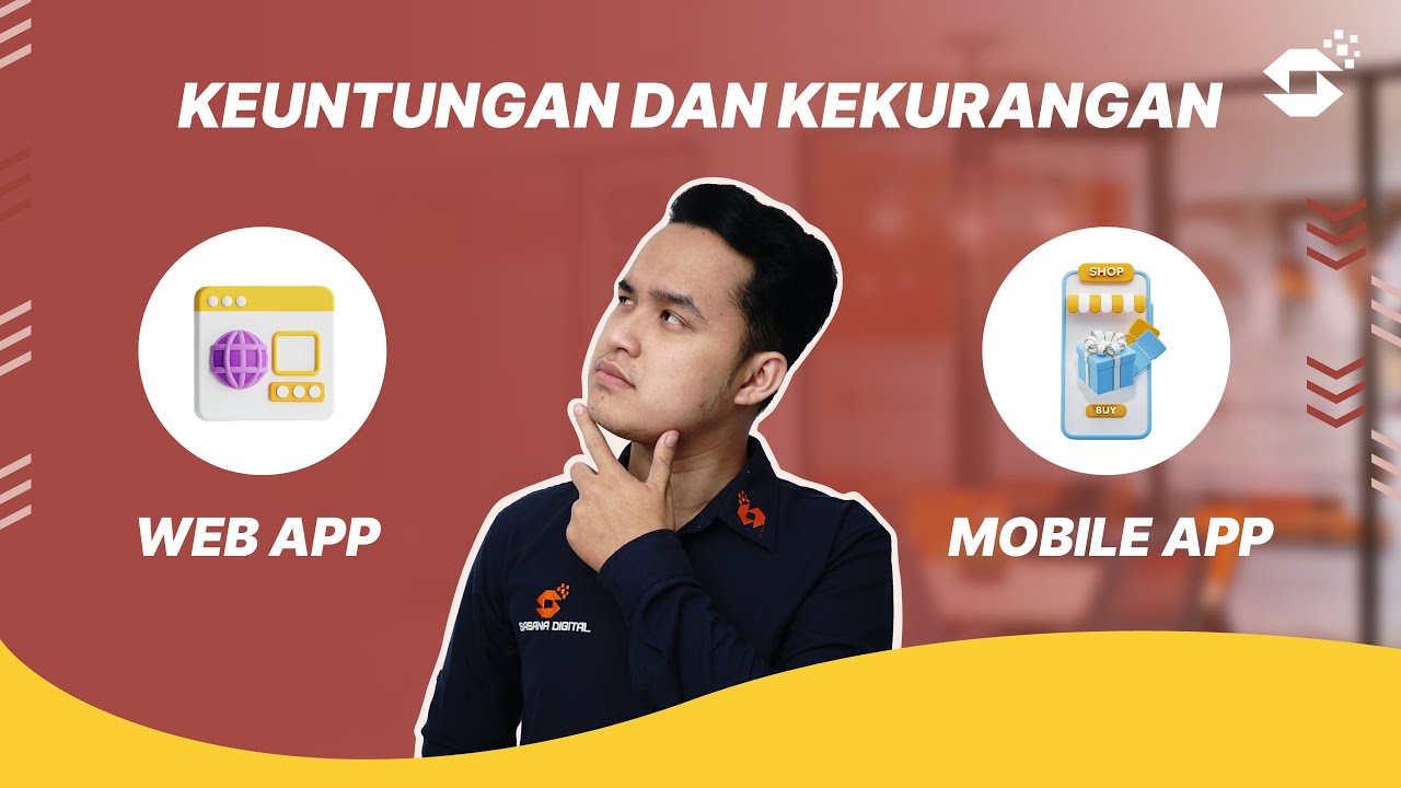 Bedanya Mobile App & Web App, Mana yang lebih baik untuk project IT? #appdeveloper