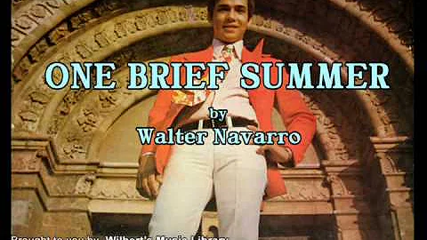 ONE BRIEF SUMMER (1972) - Walter Navarro