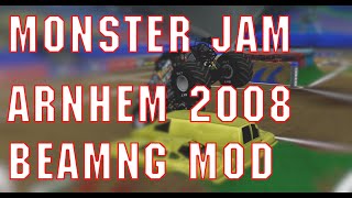 BeamNG.drive Monster jam Arnhem 2008 mod (download link)