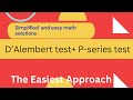 Test for convergence ( D'Alembert test  + P-Series test)
