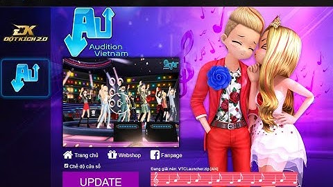 Lỗi game audition không update được | bấm play bị thoát ra ngoài