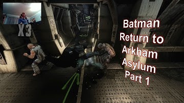 Batman Return To Arkham Asylum Part 1 The Joker