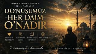 Dönüşümüz O'na dır! Umutsuzluk Yok- Yeni İlahi