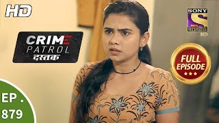 Crime Patrol Dastak - Ep 879 - Full Episode - 5th October, 2018