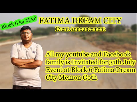 FATMA DREAM CITY-MEMON GOTH KARACHI | BLOCK-6 MAP LAUNCHING CEREMONY | SASTA PLOT | @Mobasaleem2.0