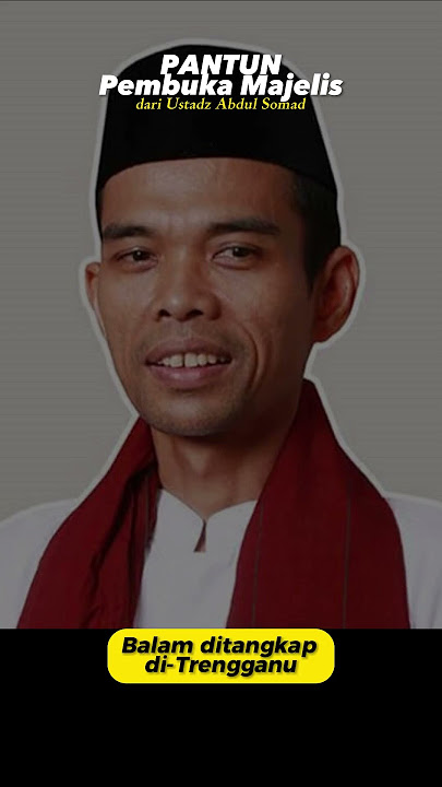 Pantun Pembuka Salam dari Ustadz Abdul Somad