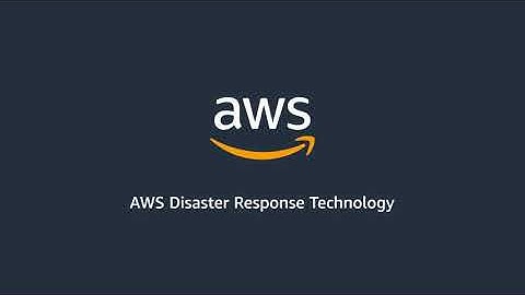 Intro to AWS Disaster Response Technology | Amazon Web Services