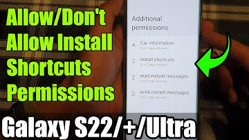 Galaxy S22/S22+/Ultra: How to Allow/Don