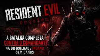 Resident Evil Requiem - Insano - Comandante SEM DANO (No Damage) -