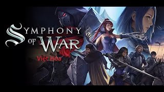 Symphony of War The Nephilim Saga (Việt Hóa Cốt Truyện Chương 9 Thánh Địa)