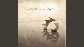 Video thumbnail of "Casting Crowns - Glory"