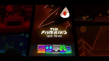 The FireBird Sneak Peek #02 | By Team TCM | Geometry Dash Full Version & GDPS Editor 2 2